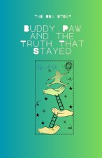 Buddy Paw and the Truth That Stayed