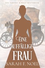 Eine auffällige Frau