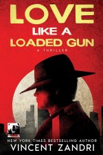 Love Like a Loaded Gun