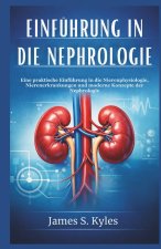 EINFÜHRUNG IN DIE NEPHROLOGIE