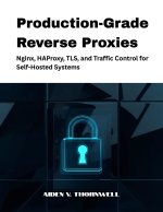 Production-Grade Reverse Proxies