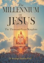 The Millennium of Jesus