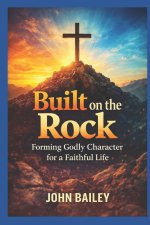 Built on the Rock