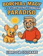 Borchia e Macy e la loro divina commedia