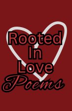 Rooted In Love