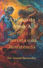 A Dança da Alma