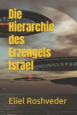 Die Hierarchie des Erzengels Israel