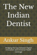The New Indian Dentist