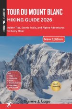 Tour du mount Blanc hiking guide 2026