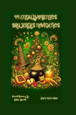 99 Endulzamientos Brujeriles Navideños