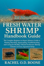 FRESH WATER SHRIMP Handbook Guide