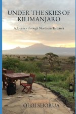 Under the Skies of Kilimanjaro