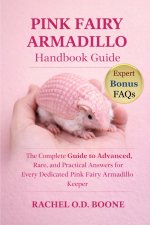 PINK FAIRY ARMADILLO HANDBOOK GUIDE