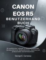 CANON EOS R5 BENUTZERHANDBUCH