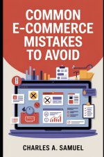 COMMON E-COMMERCE MISTAKES TO AVOID