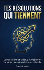Tes résolutions qui tiennent