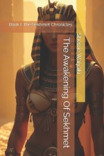 The Awakening Of Sekhmet