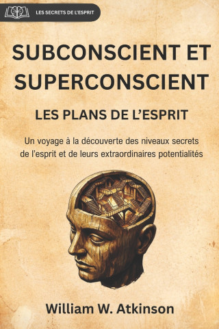 SUBCONSCIENT ET SUPERCONSCIENT