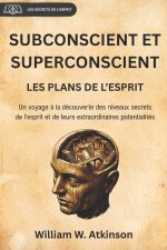 SUBCONSCIENT ET SUPERCONSCIENT
