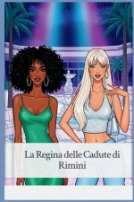 La Regina delle Cadute di Rimini