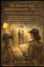Die Sprache der Kinematografie - Buch 1 / The Language of Cinematography - Book 1