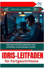 Idris-Leitfaden für Fortgeschrittene