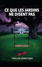 Ce que les Jardins ne Disent Pas