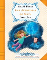 Las Aventuras de Maya Libro Seis