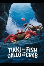 TIKKI THE FISH AND GALLO THE CRAB -BOOK 5-OF 10
