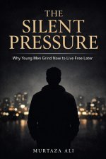 THE SILENT PRESSURE