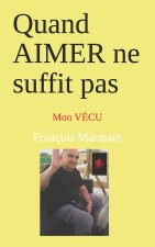 Quand AIMER ne suffit pas