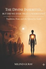 The Divine Inherited... But Did We Ever Truly Understand?