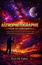 Astrophotographie Pour les débutants