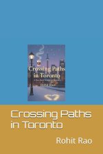 Crossing Paths in Toronto