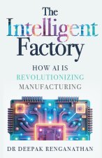 The Intelligent Factory