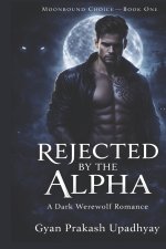 REJECTED BY THE ALPHA