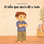 El niño que decía NO a todo