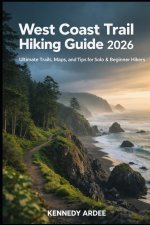 WEST COAST TRAIL HIKING GUIDE 2026