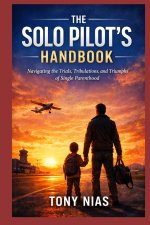 The Solo Pilot's Handbook