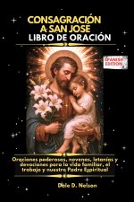 CONSAGRACIÓN A SAN JOSÉ LIBRO DE ORACIÓN