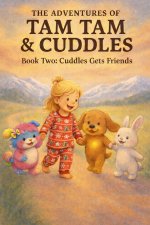 The Adventures of Tam Tam & Cuddles
