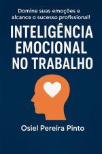 Inteligência Emocional no Trabalho