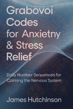 Grabovoi Codes for Anxiety & Stress Relief