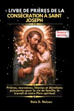 LIVRE DE PRIÈRES DE LA CONSÉCRATION À SAINT JOSEPH