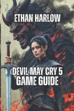 Devil May Cry 5 Game Guide