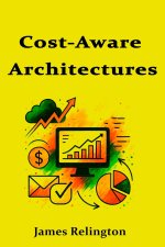 Cost-Aware Architectures