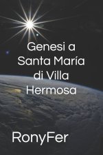 Genesi a Santa María di Villa Hermosa