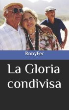 La Gloria condivisa