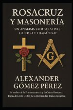 ROSACRUZ Y MASONERÍA