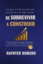 De Sobrevivir A Construir